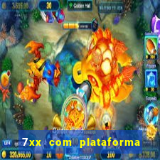 7xx com plataforma de jogos